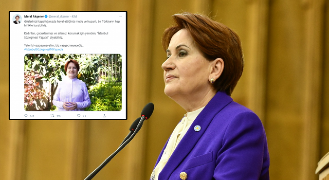 Meral Akşener’den İstanbul Sözleşmesi mesajı: Vazgeçmeyeceğiz