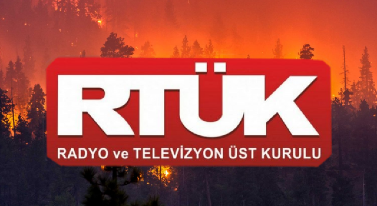 RTÜK'ten yangın haberi yasağı!