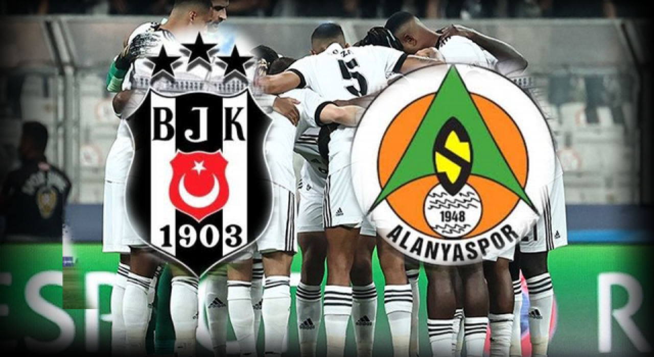 Beşiktaş-Alanyaspor maçı ilk 11'leri belli oldu