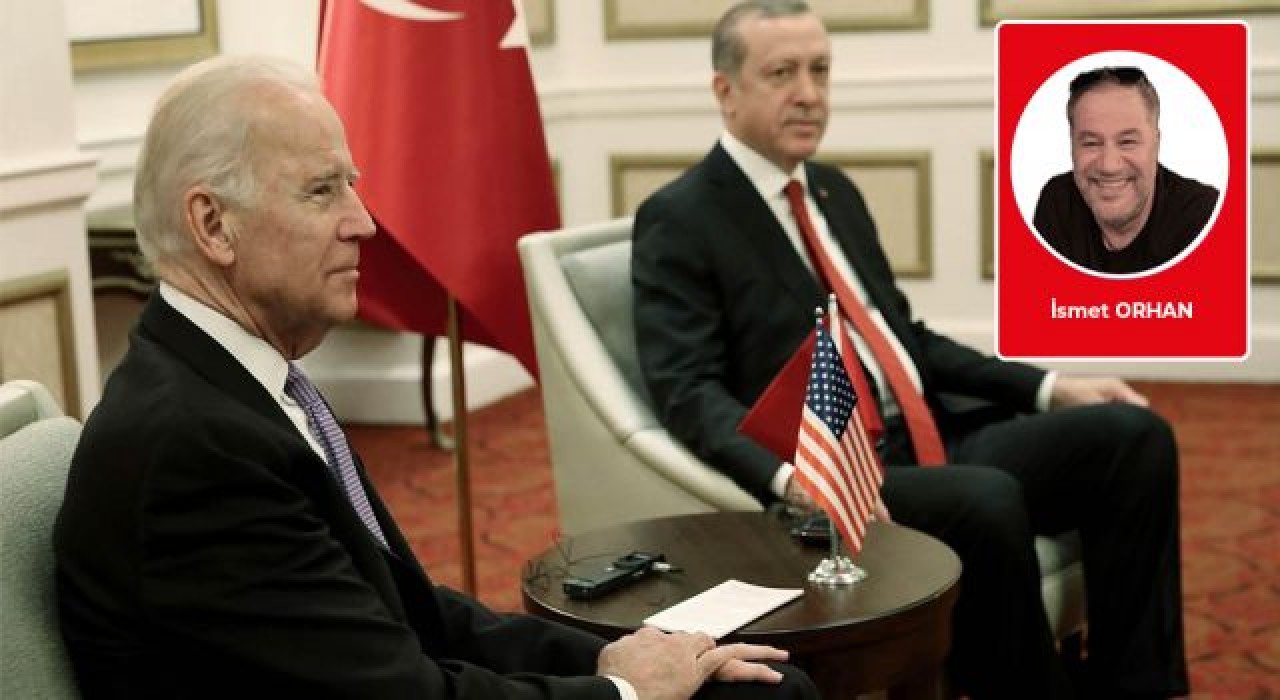 İsmet Orhan yazdı: Biden - Erdoğan görüşmesi "Ol" der, olur!...