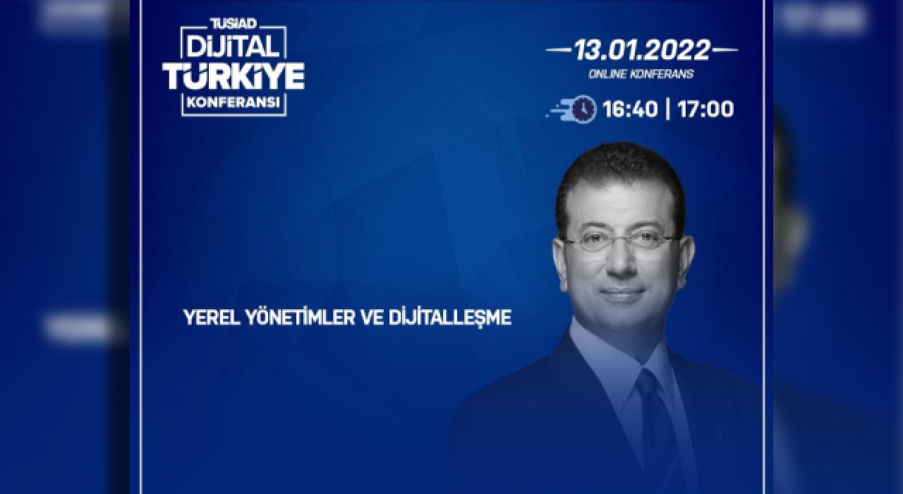 Ekrem İmamoğlu, TÜSİAD'ın Dijital Türkiye Konferansı'nda