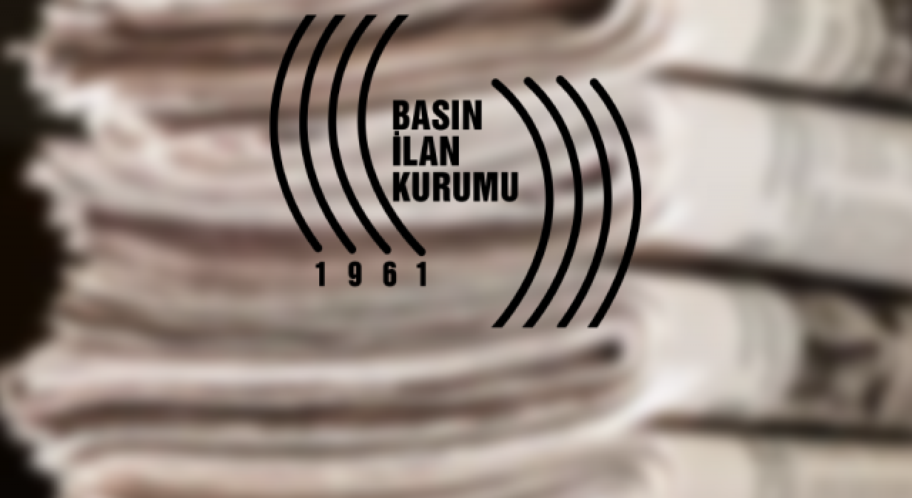 Basın İlan Kurumu, gazetelerin resmi ilanlarına yüzde 71 zam  yaptı