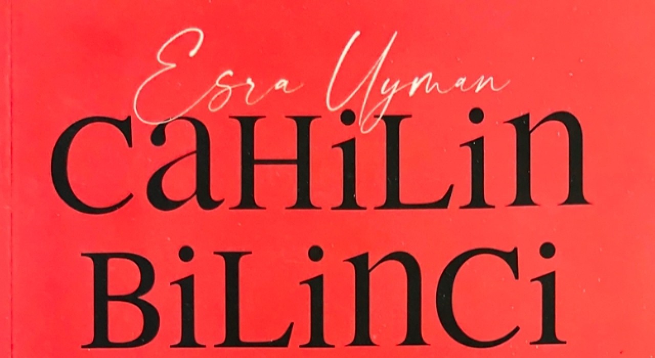 Esra Uyman’ın ilk kitabı Cahilin Bilinci, Demos Yayınları’ndan çıktı