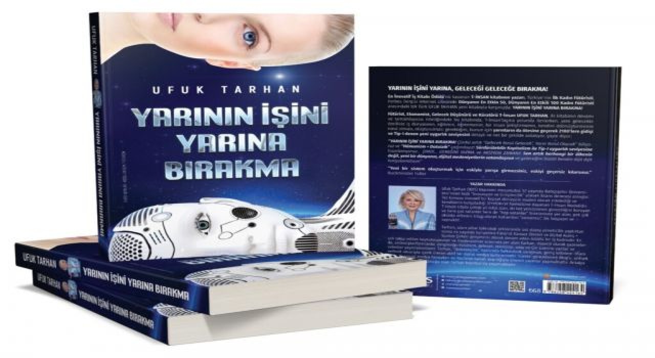 Ufuk Tarhan'ın Yeni Kitabı "Yarının İşini Yarına Bırakma" Raflarda