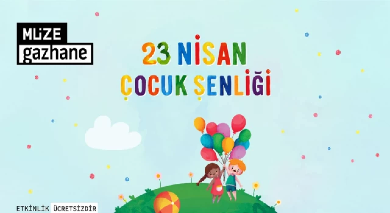 İstanbul’da 23 Nisan coşkusu: Etkinliklerin programları açıklandı