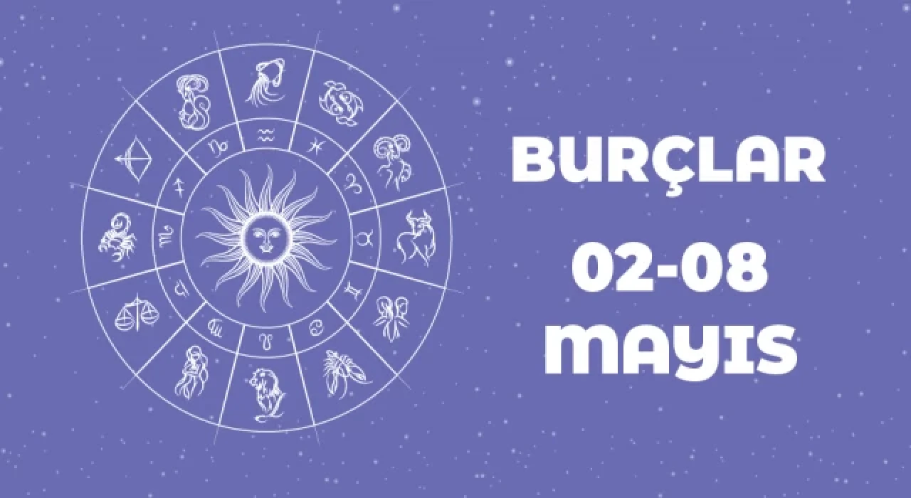 2 – 8 Mayıs haftalık burç yorumları