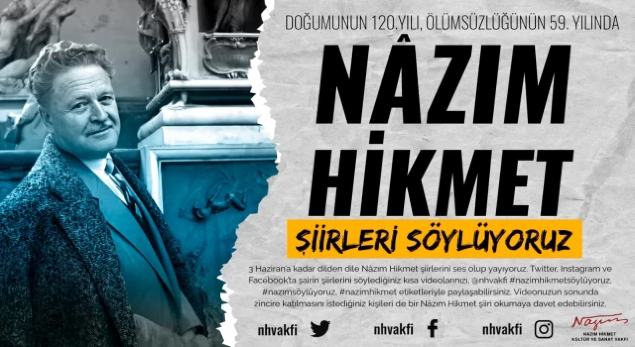 Doğumunun 120. yılında, ölümsüzlüğünün 59. Yılı : NÂZIM HİKMET ŞİİRLERİ SÖYLÜYORUZ​