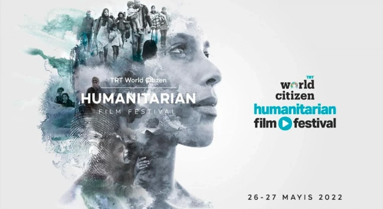 ”Humanitarian Film Festival” 26 Mayıs’ta başlıyor