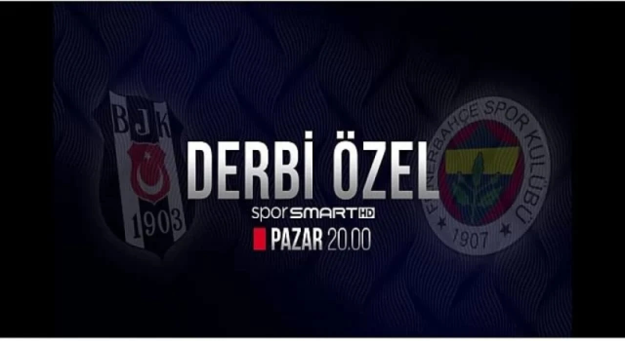 Derbi Özel Pazar 20.00’de D-Smart ve D-Smart Go’da