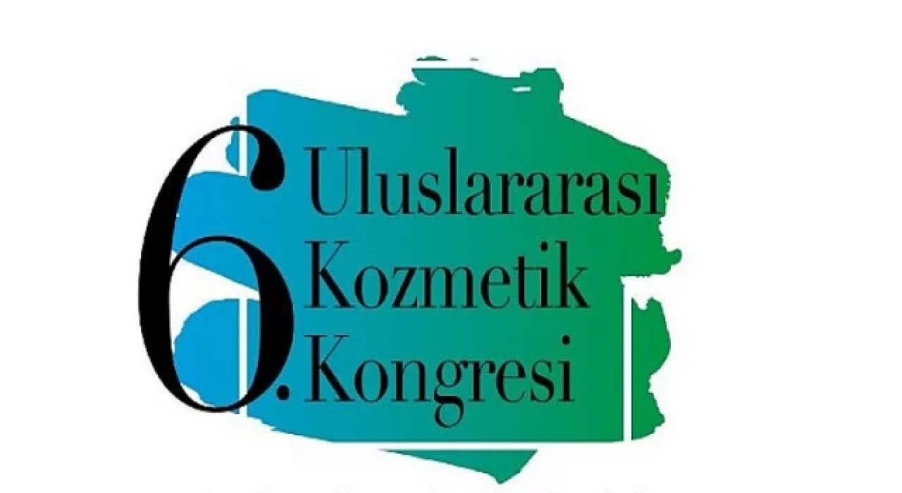 6.Uluslararası Kozmetik Kongresi Sektör Temsilcilerini Ağırlayacak