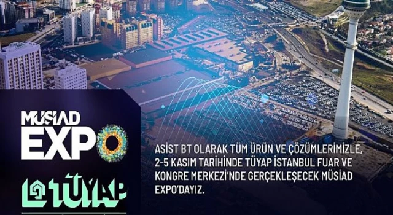 Blockchain ve Yapay Zeka Teknolojisi Çözümleriyle Asist BT, MÜSİAD EXPO’da