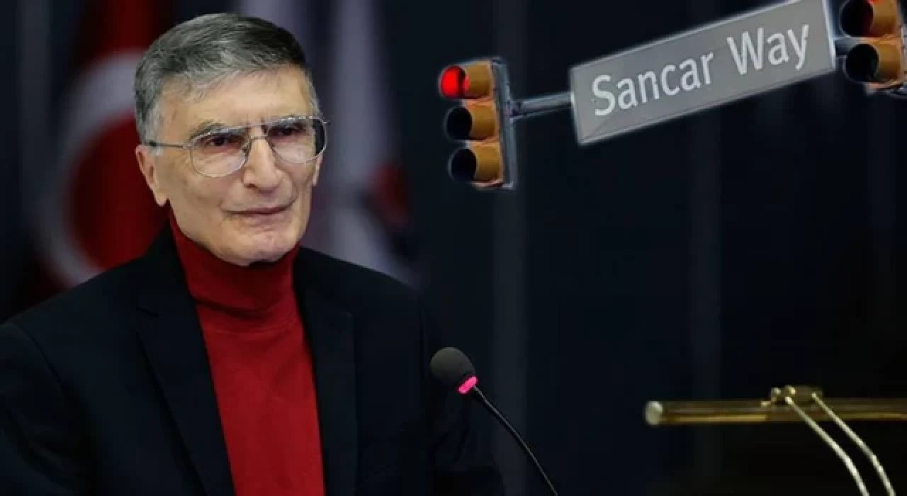 Aziz Sancar’ın ismi artık ABD’de bir caddede yaşayacak