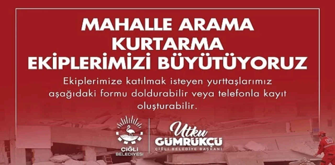 Çiğli Belediyesi Mahalle Arama Kurtarma Ekibine Yeni Gönüllüler Arıyor