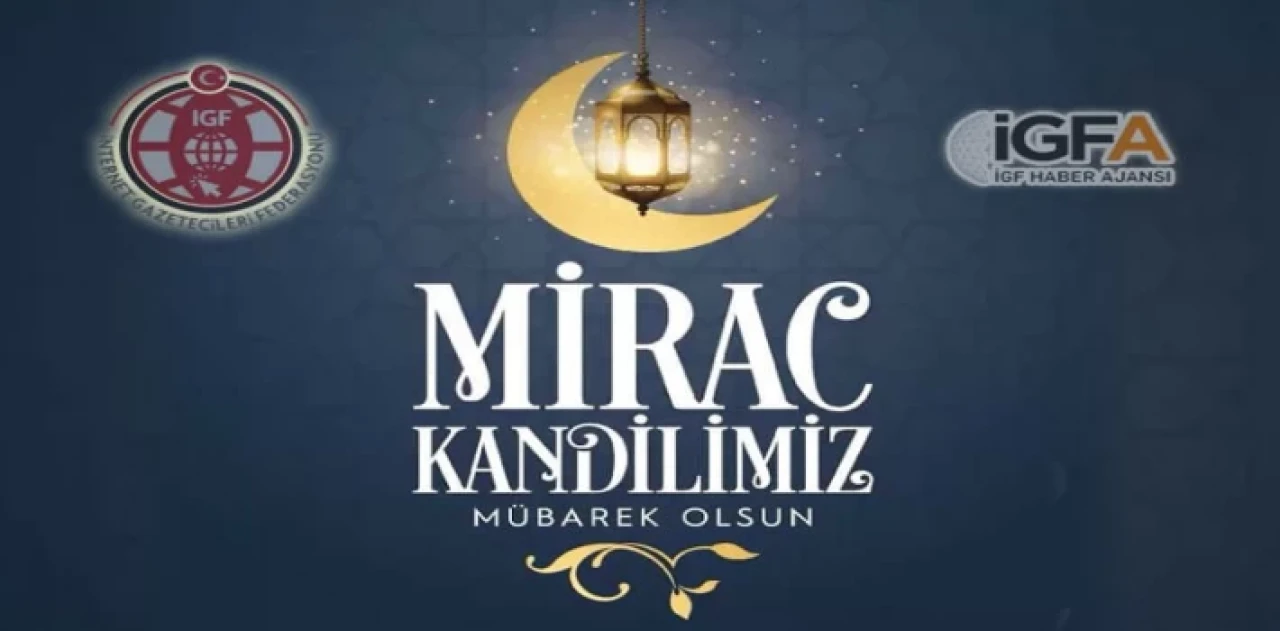 Miraç Kandilimiz mübarek olsun