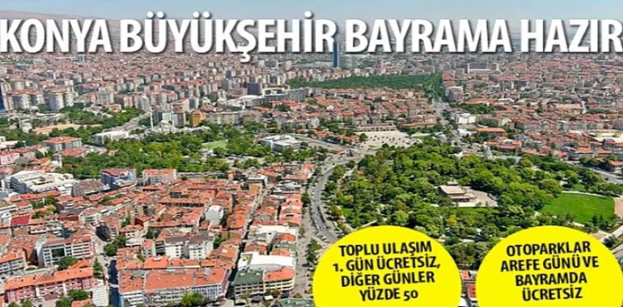 Konya Büyükşehir Bayrama Hazır