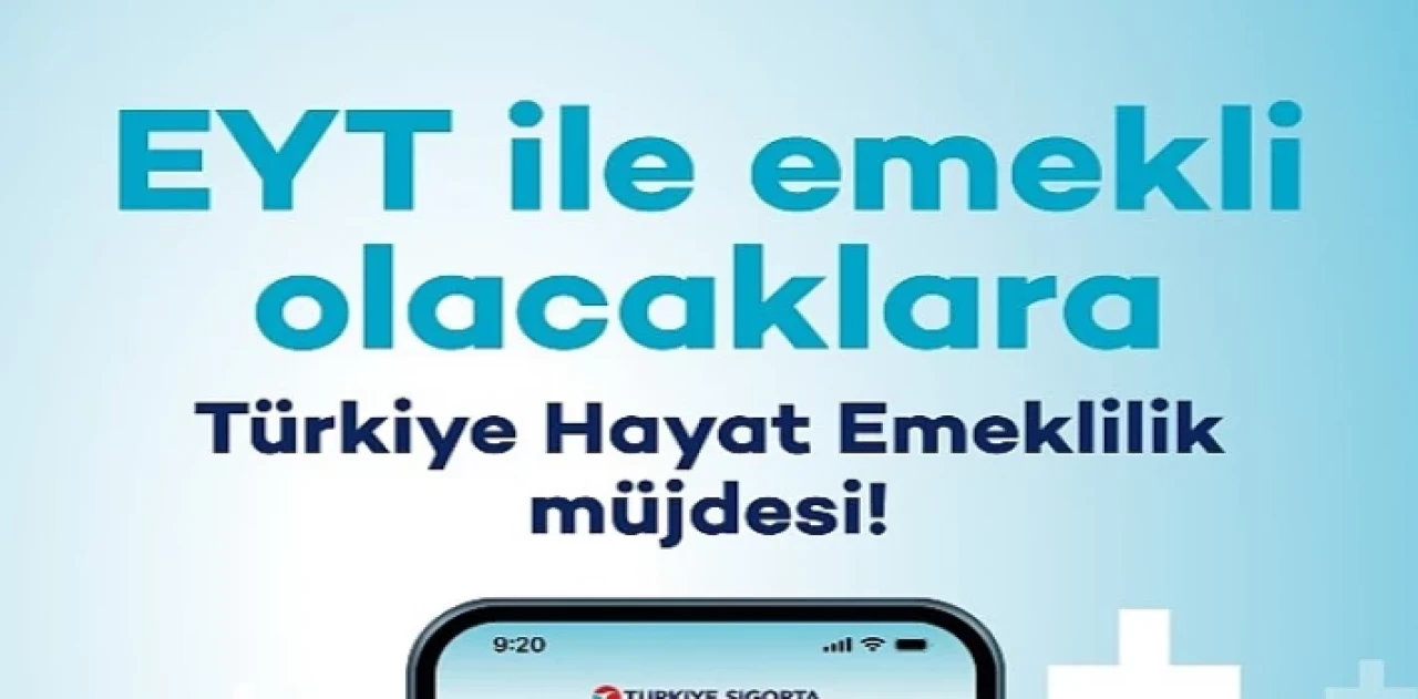 Türkiye Hayat Emeklilik’ten EYT Reklam Filmi