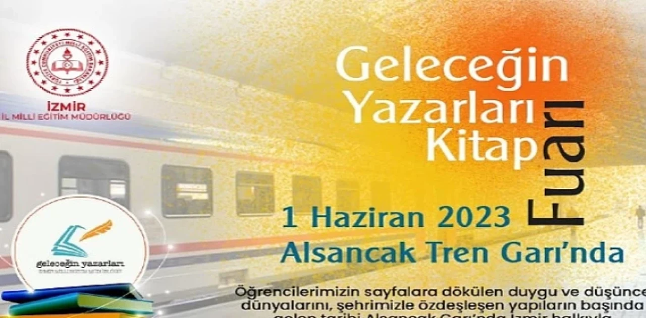 İzmir İl Milli Eğitim Müdürlüğü İzmir Halkını “Geleceğin Yazarları Kitap Fuarı”na Davet Ediyor