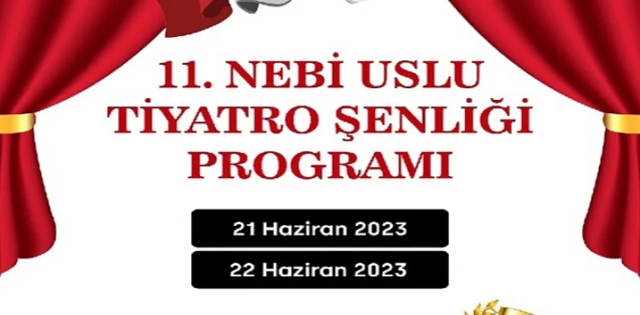 11. Nebi Uslu Tiyato Şenliği başlıyor!