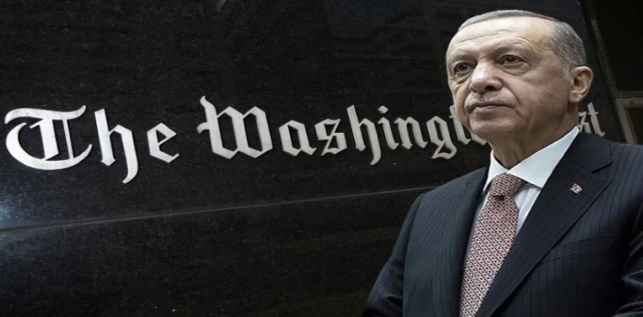 The Washington Post, Erdoğan’ı hedef gösterdi