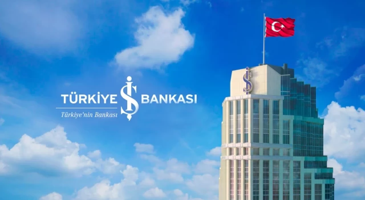 İş Bankası yılın ilk 6 ayında 31,5 milyar TL kâra ulaştı