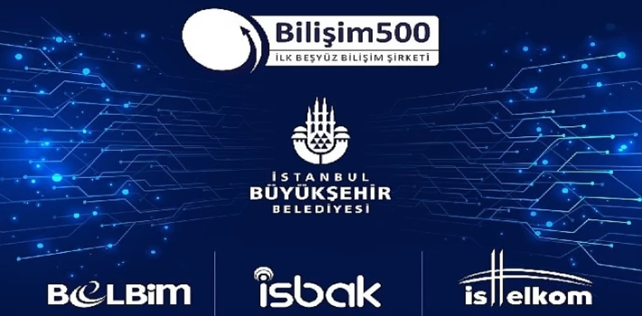 İSBAK , İSTTELKOM VE BELBİM ilk 500’de