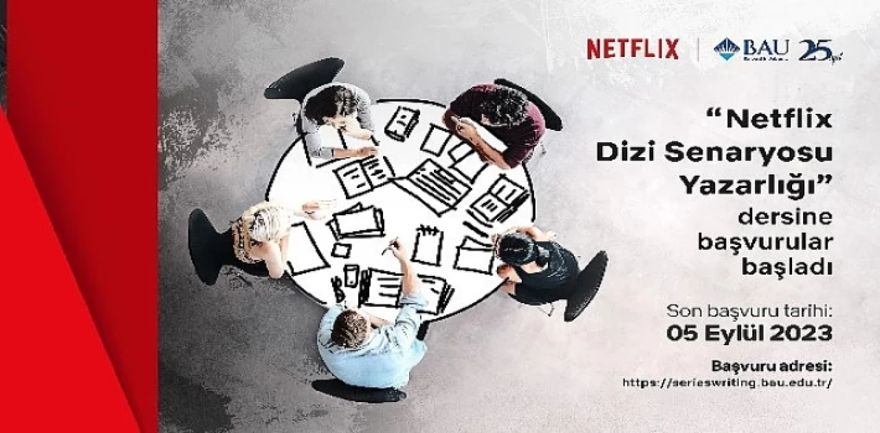 Netflix ve Bahçeşehir Üniversitesi, geleceğin senaristlerini yetiştirmek için yeniden yola çıkıyor!