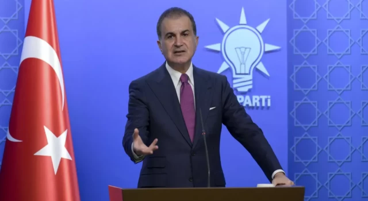 AK Parti Sözcüsü Ömer Çelik: Kara harekatı korkunç sonuçlar doğurur