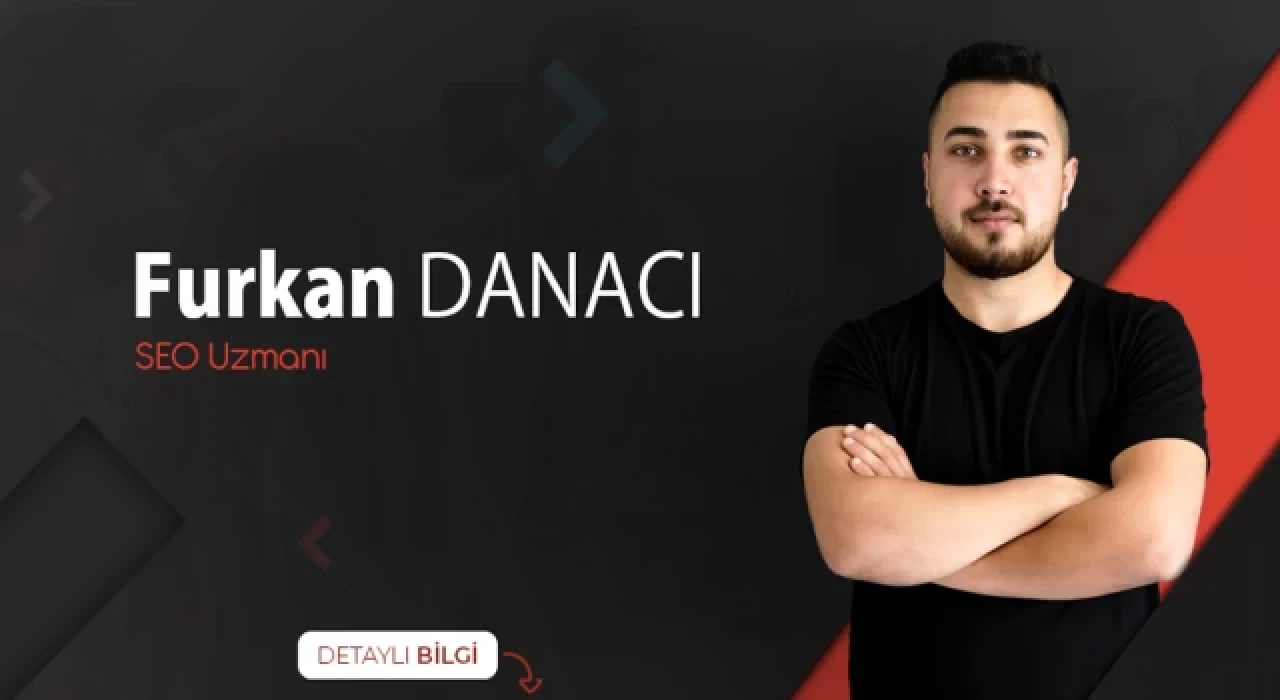 SEO Yaparken Püf Noktalar – FURKAN DANACI Anlatıyor