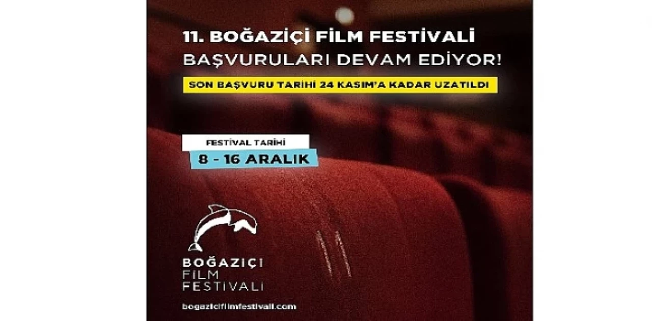 11. Boğaziçi film festivali’nin yarışma başvuruları devam ediyor