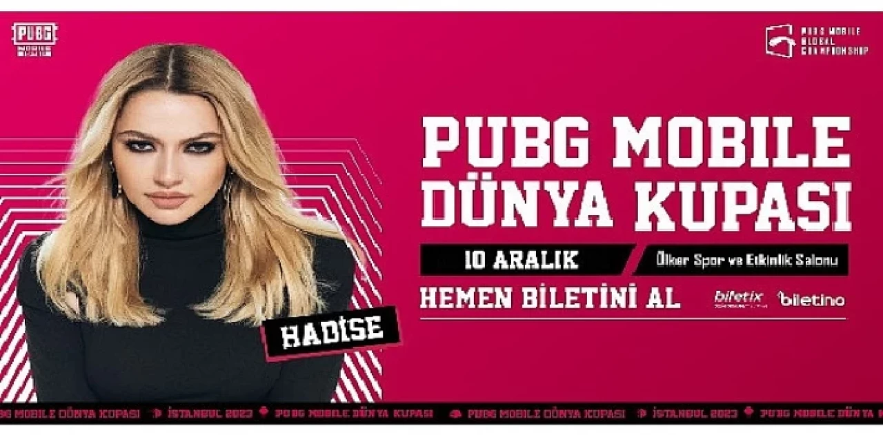 Hadise PUBG MOBILE Dünya Kupası’nda sahne alacak