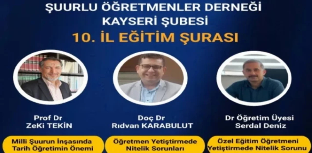 Öğretmenler Kayseri’de eğitim şurasında buluşacak