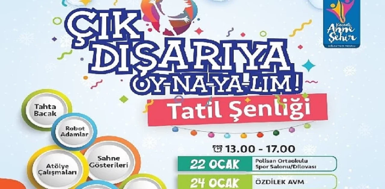 Yarıyıl tatilinde &apos;Çık Dışarıya Oy-na-ya-lım!’