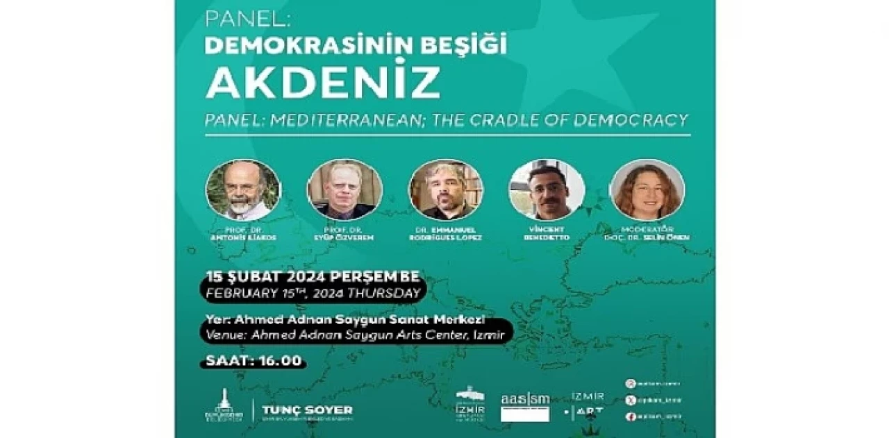 Demokrasinin Beşiği Akdeniz uluslararası panelde konuşulacak