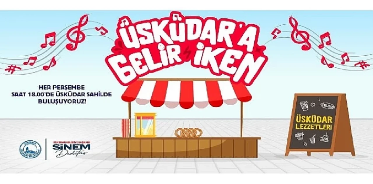 Üsküdar’a Gelir İken Etkinlikleri Başlıyor