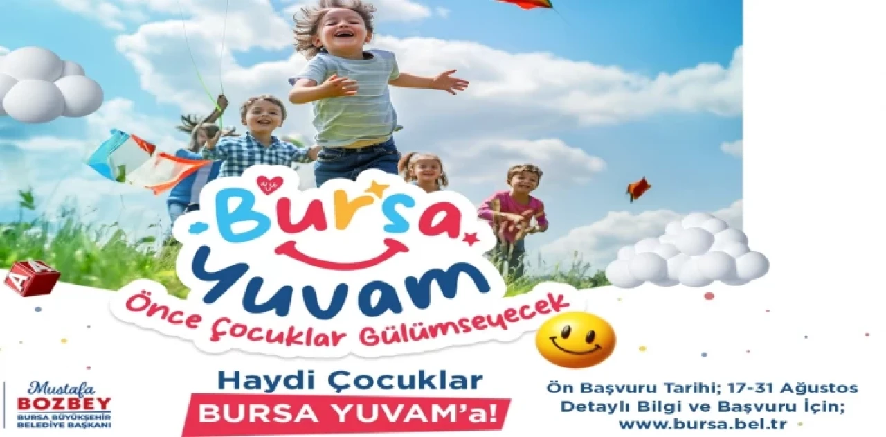 ’Bursa Yuvam’ için ön başvuru zamanı