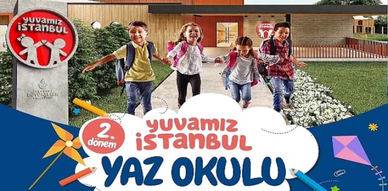 İBB tarafından 7-11 yaş arası çocuklar için hazırlanan Yuvamız İstanbul Yaz Okulu 2. Dönem kayıtları başlıyor