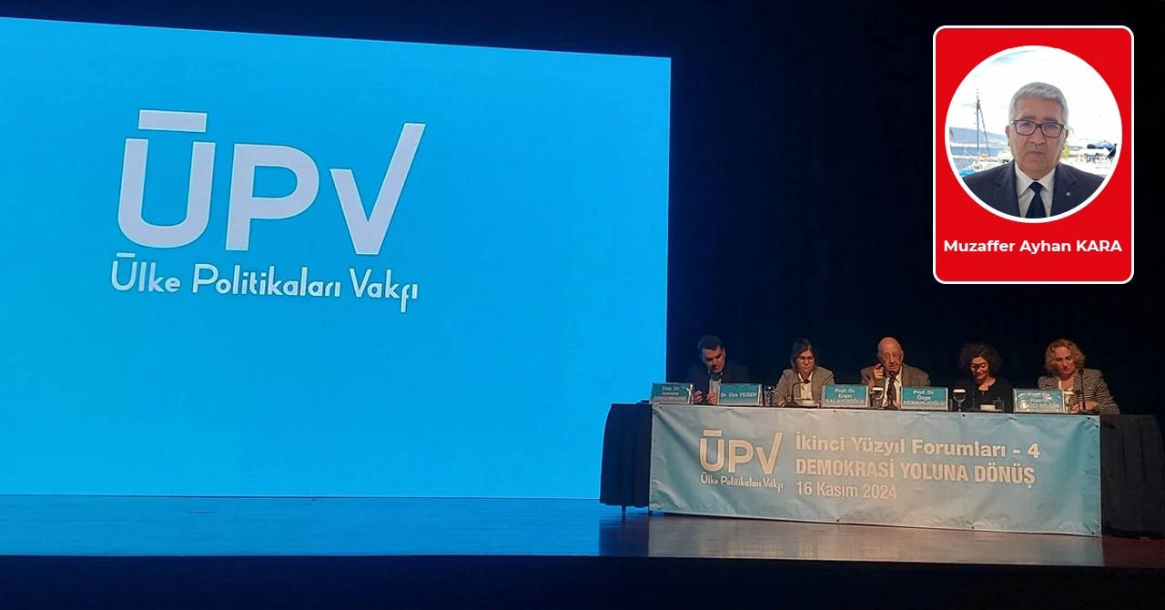 ÜPV’nin “Demokrasi Yoluna Dönüş” forumundan notlar