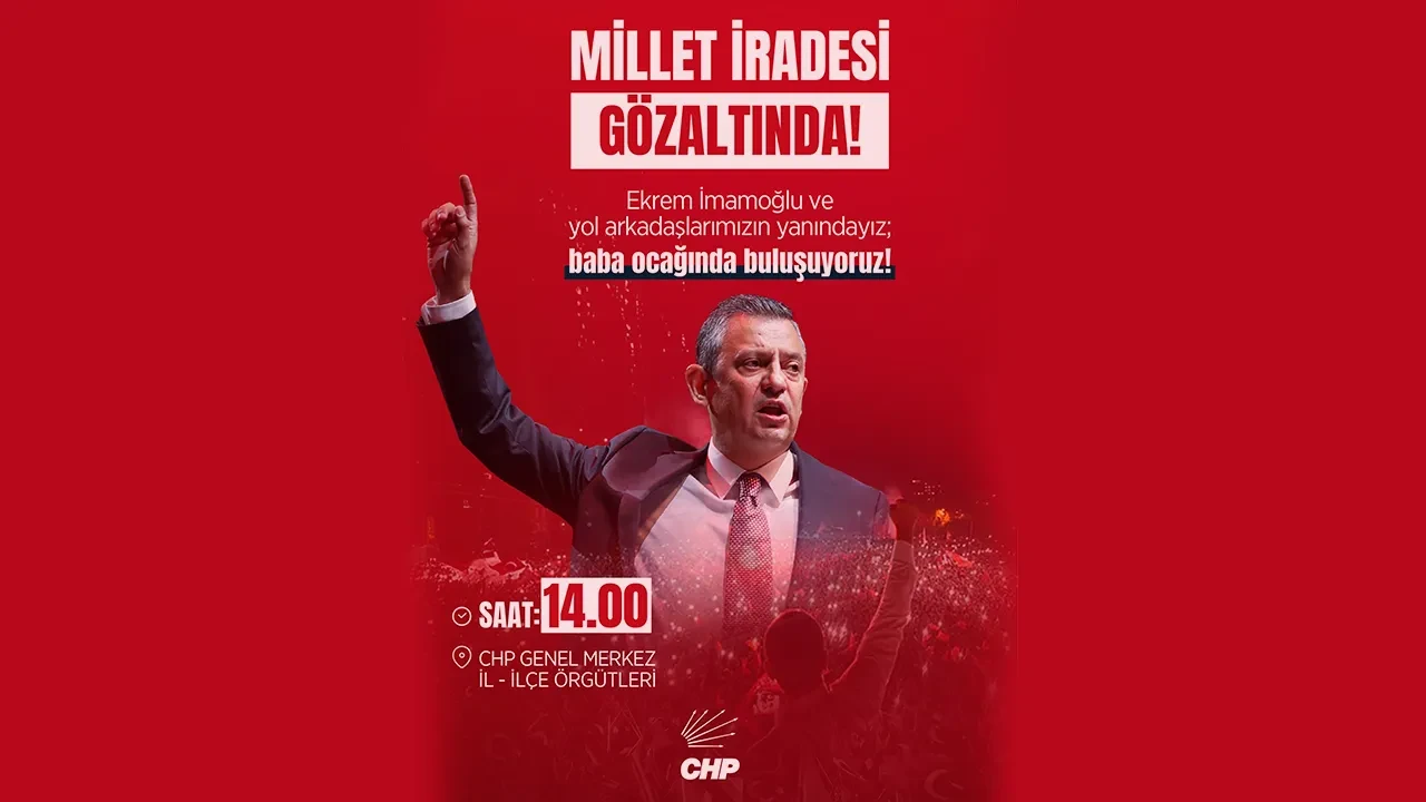 CHP Genel Merkezi'nden toplanma çağrısı!