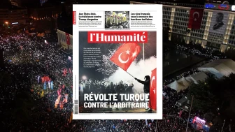 İmamoğlu protestoları Fransız L’Humanité Gazetesi’nin kapağında: Keyfi yönetime karşı Türk isyanı