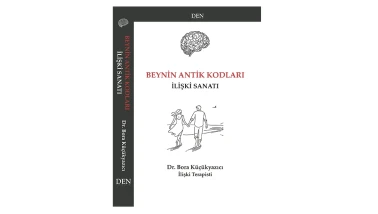 Dr. Bora Küçükyazıcı'nın 'Beynin Antik Kodları İlişki Sanatı' isimli kitabı çıktı!