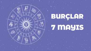 7 Mayıs Burç Yorumları