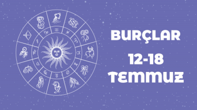 12 – 18 Temmuz  haftalık burç yorumları