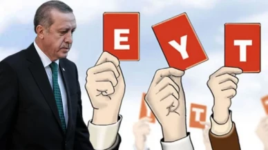 Cumhurbaşkanı Erdoğan EYT düzenlemesini açıklayacak