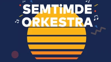 “Semtimde Orkestra” konserleriyle bu yaz her yerde müzik duyulacak