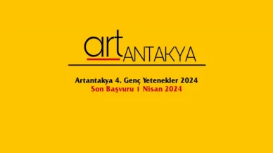 Artantakya 2024 Genç Yetenek yarışma başvuruları başladı! Son başvuru tarihi 1 Nisan 2024