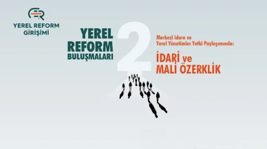 Yerel Reform Buluşmaları İzmir'de devam ediyor