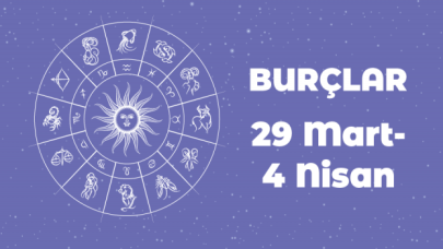 29 Mart – 4 Nisan 2021 haftalık burç yorumları