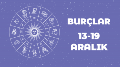 13 – 19 Aralık haftalık burç yorumları