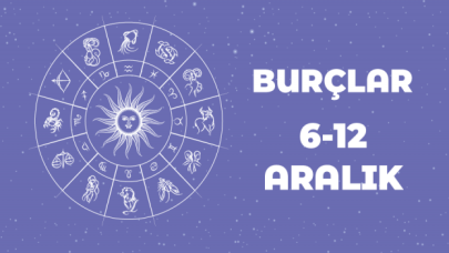 6-12 Aralık haftalık burç yorumları