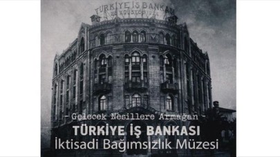 Türkiye İş Bankası İktisadi Bağımsızlık Müzesi Belgeseli Yayında…